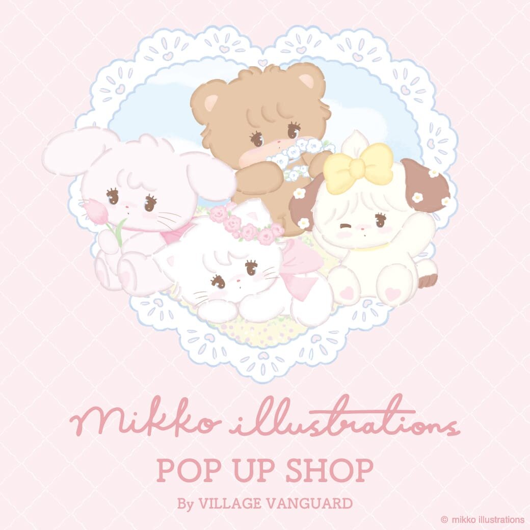「mikko illustrations POP UP SHOP By VILLAGE VANGUARD」開催♥のメイン画像